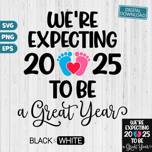 2025 Pregnancy SVG, Pregnancy reveal, Birth announcement svg, Coming soon svg, Hello world SVG, Gender Reveal Svg, Baby Announcement svg