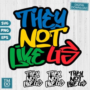 They not like us SVG PNG, Rap Svg, Hip Hop Svg, Black History SVG