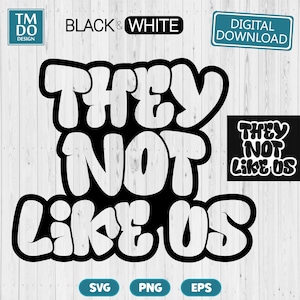 They not like us PNG, Black History SVG, Rap Svg, Hip Hop Svg
