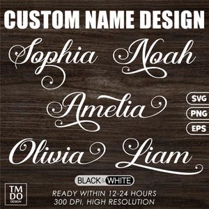 Pode incluir: Um design digital com o texto "CUSTOM NAME DESIGN" e os nomes Sophia, Noah, Amelia, Olivia e Liam em branco em uma fonte cursiva. O design oferece tipos de arquivo SVG, PNG e EPS. O texto "BLACK & WHITE" também está incluído.