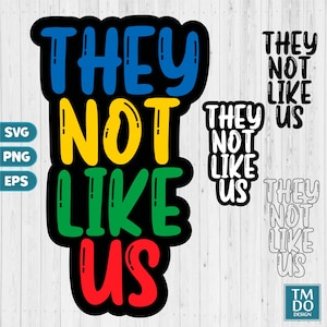 They not like us SVG, Juneteenth PNG, They not like us PNG