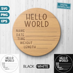 Hello World Baby Sign | Unique Birth Announcement & Newborn Milestone SVG for Cricut Cutters