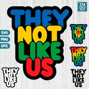 They not like us SVG PNG, Rap Svg, Hip Hop Svg, Black History SVG