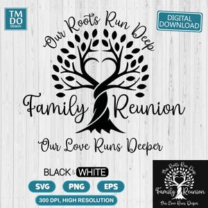 Family Reunion svg, Family tree svg, Family reunion tree svg, Family reunion png, Our roots run deep svg