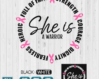 Breast Cancer SVG, She Is A Warrior SVG, Cancer Warrior PNG