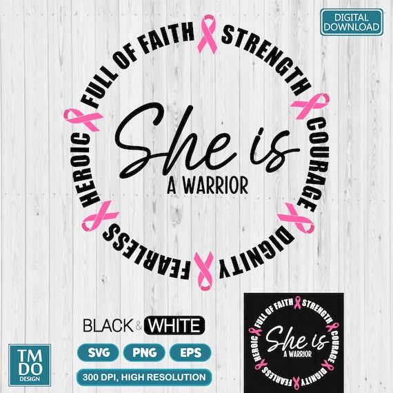 Breast Cancer SVG, She Is A Warrior SVG, Cancer Warrior PNG