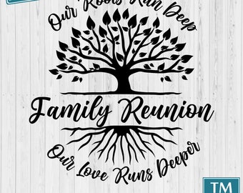 Family Reunion svg, Roots Run Deep svg, Family Shirt, Reunion svg, Family svg, family reunion shirt, Family shirt