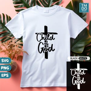 Child of God svg, Jesus Cross SVG, Religious svg, Christian svg, Faith svg