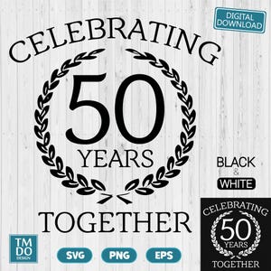 50th Anniversary svg, 50th Vows Renewal, 50 Years of Marriage svg, 50 years anniversary, Anniversary Gift for Parents