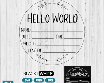 Baby announcement SVG, Hello world SVG sign, Newborn stats sign PNG, Round Baby stats svg template
