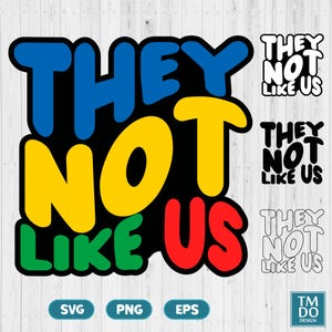 They not like us svg, Protest SVG, Juneteeth PNG
