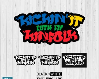 Kickin' It With My Kinfolk, Family Reunion SVG (Digital Download)