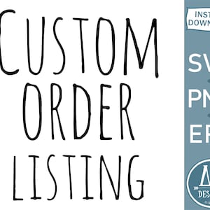 Custom order