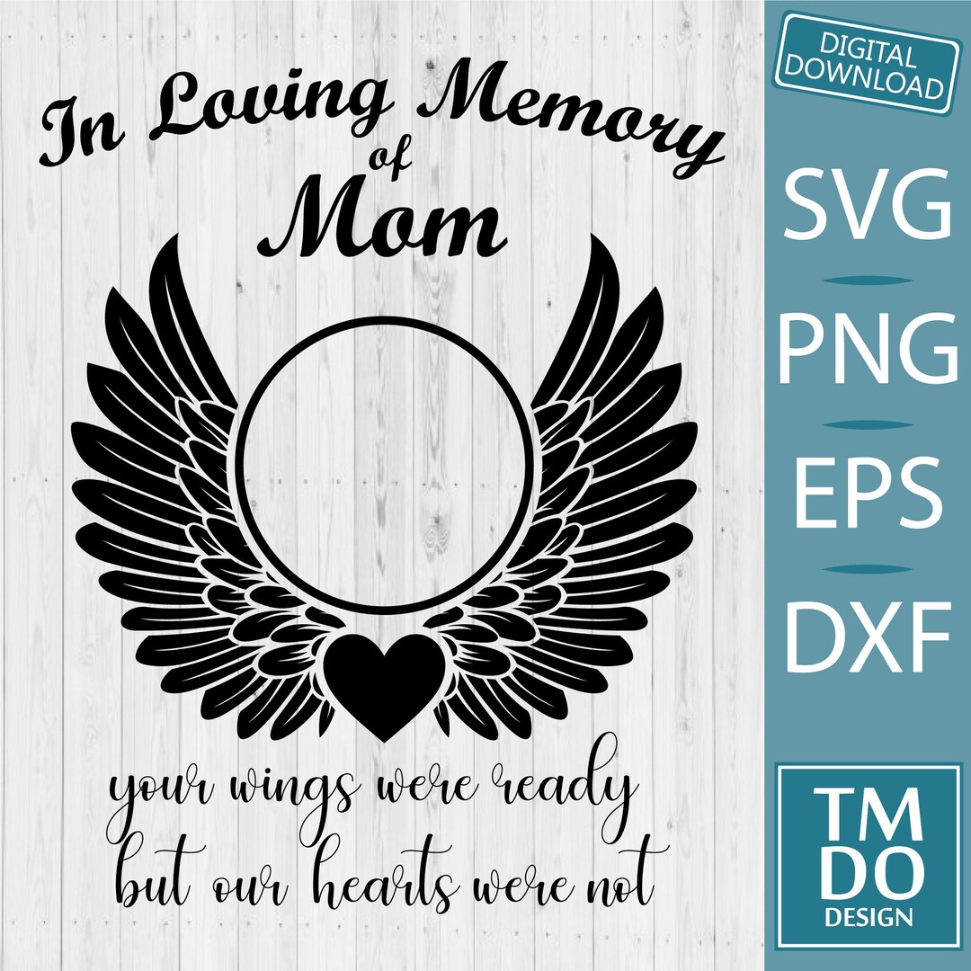 In Loving Memory of Mom Svg, Mom Memorial SVG, RIP Mom Memorial Frame