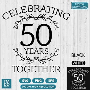 50th Anniversary SVG, Celebrating 50 years together PNG