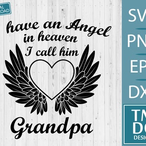 Grandpa In loving memory svg, Grandpa Memorial svg, Grandpa in Heaven svg, Grandpa Angel wings svg, In memory of Grandpa svg