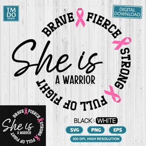 Breast Cancer SVG, She Is A Warrior SVG, Cancer Warrior PNG