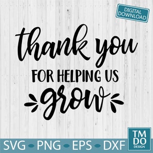 Teacher Thank you svg, Helping us grow svg, Graduate svg,  End of school svg