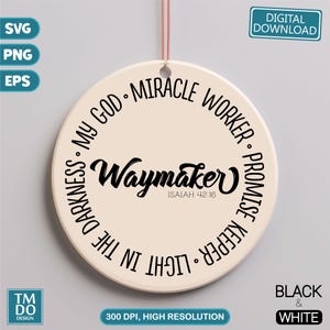 Waymaker Svg, Miracle Worker, Promise Keeper Svg, Way maker svg, My God svg