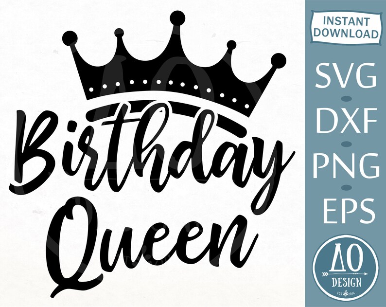 Download Birthday Queen Svg Cricut Cut File Birthday Girl Svg Clip Art Image Files Craft Supplies Tools Kientructhanhdat Com