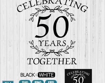 50th Anniversary SVG, Celebrating 50 years together PNG
