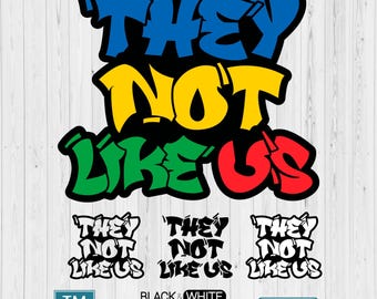 They not like us SVG, Juneteenth PNG, They not like us PNG