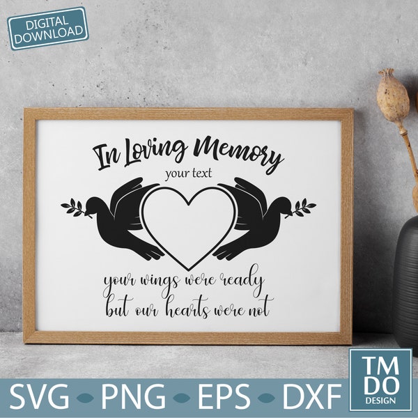 In Loving Memory SVG Instant Download, Memorial frame SVG, Funeral quotes, Flying dove svg