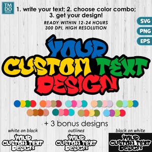 Custom Name svg, Custom Text svg, Personalized text PNG, Create Custom Name instant download, Custom Graffiti Text