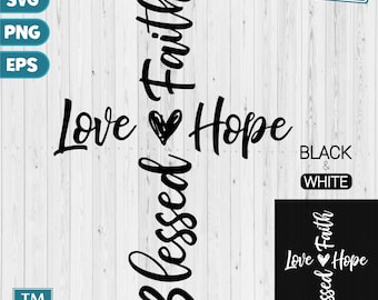 Blessed Cross SVG, Christian Cross Clipart, Faith Hope Love SVG