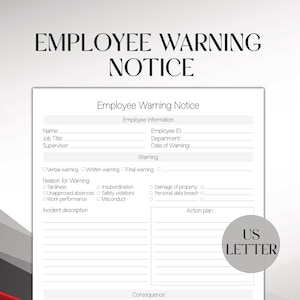 May include: A black and white printable employee warning notice form with sections for employee information, warning type, reason for warning, incident description, action plan, and consequence. The form includes a US Letter logo.