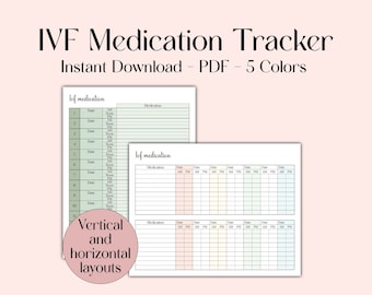May include: Printable IVF medication tracker in PDF format. The tracker has two layouts: a vertical layout with a numbered list for each day and a horizontal layout with a grid for each hour of the day. The tracker is available in five colors.