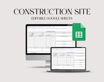 Construction Site Log Editable In Google Sheets, Job Site Project Management Report, Foreman Log, Construction Schedule Template