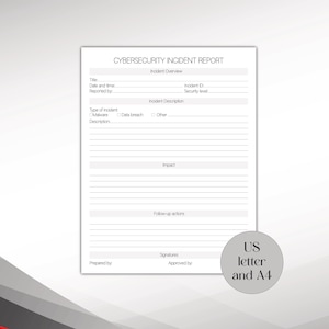 May include: A printable cybersecurity incident report template. The template includes sections for incident overview, description, impact, follow-up actions, and signatures.