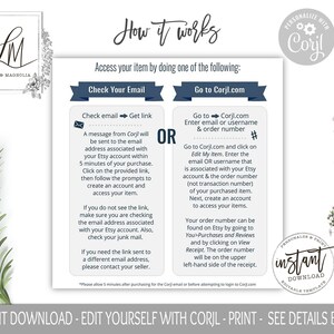 May include: A blue and white graphic with instructions on how to access a digital product purchased on Etsy using Corjl.com. The graphic includes the text "How it works", "Check Your Email", "Go to Corjl.com", "Personalize with Corjl", and "Instant Download".