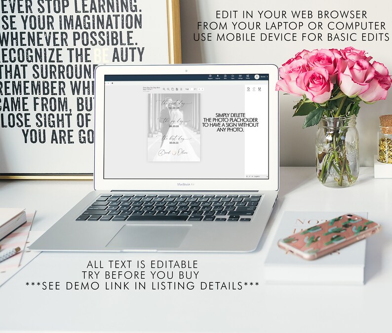 May include: A laptop computer displaying a wedding sign template on the screen. The sign is a black and white photo of a bride and groom with the text "We said I do" and "The Big Day" on the sign. The text on the screen says "Simply delete the photo placeholder to have a sign without any photo". The text below the laptop says "All text is editable, try before you buy. ***See demo link in listing details***".