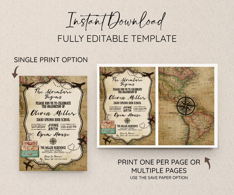 May include: A printable graduation invitation template with a vintage world map background. The text reads "The Adventure Begins" and includes the graduate's name, date, time, and location of the open house. The template is fully editable and can be printed on a single page or multiple pages.