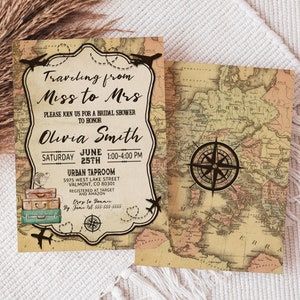 May include: Bridal shower invitation with a vintage travel theme. The invitation features a map background, a compass rose, and the text "Traveling from Miss to Mrs." Details include the bride's name, date, time, and location.