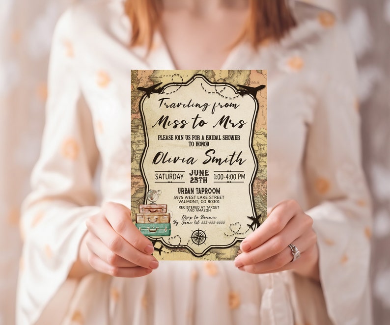 May include: A vintage-style invitation for a bridal shower, held on June 25th. The design features a world map background, decorative frame, and illustrations of suitcases and airplanes. The invitation reads "Traveling from Miss to Mrs" and includes event details.
