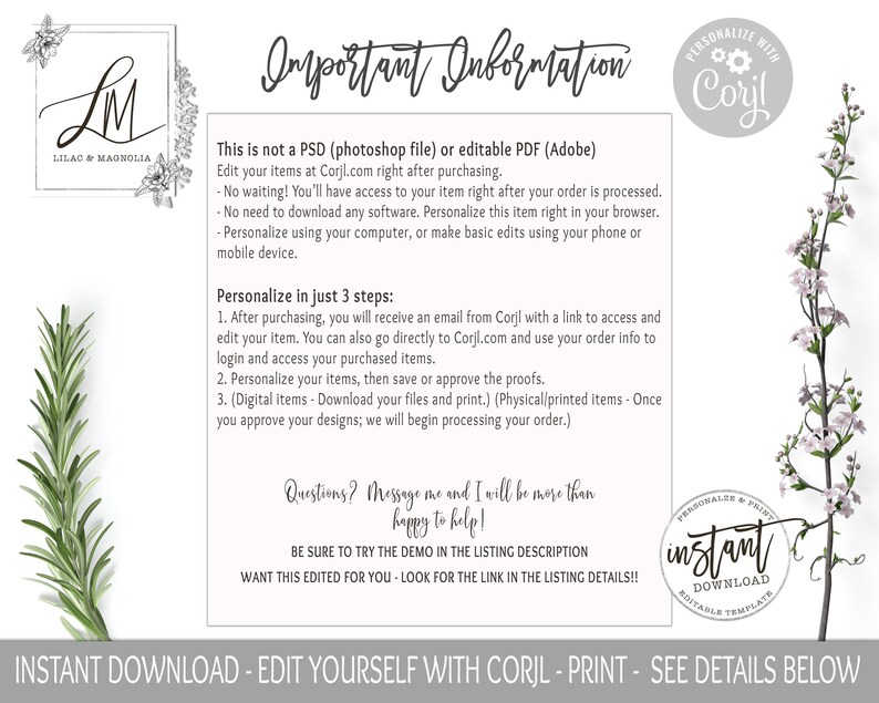 May include: A digital download graphic design template for a printable invitation or card. The template features a floral design with a light grey background and the text "Important Information" in black. The text "Personalize with Corjl" is in a circle with a gear icon and the text "Instant Download - Edit Yourself with Corjl - Print - See Details Below" is at the bottom of the image.