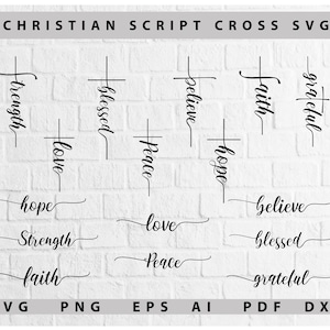 Puede incluir: Diseños de cruces en escritura negra con palabras como "Fuerza", "Bendecido" y "Creer". La imagen incluye opciones de tipo de archivo: SVG, PNG, EPS, AI, PDF y DXF. El fondo es una pared de ladrillos blancos.