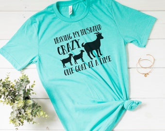 One Goat At A Time Shirt - Goat Lover Tee - Funny Goat Shirt - Outdoor Girl - Farm Life - Bella Canvas t-shirt - Soft tees -Unisex t-shirt