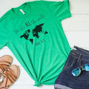 Chemise The Great Commission - T-shirt Missions chrétiennes - Vêtements religieux - Mark 16:15 - T-shirt en toile Bella - T-shirts doux - T-shirt unisexe