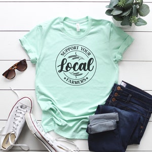 Support Local Farmers Tee - Unisex Bella Canvas Shirt