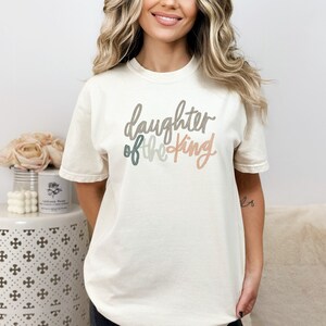 Daughter Of The King T-Shirt - Comfort Colors Christian Apparel