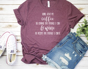 Coffee and Wine T-Shirt – Funny Bella Canvas Unisex Tee