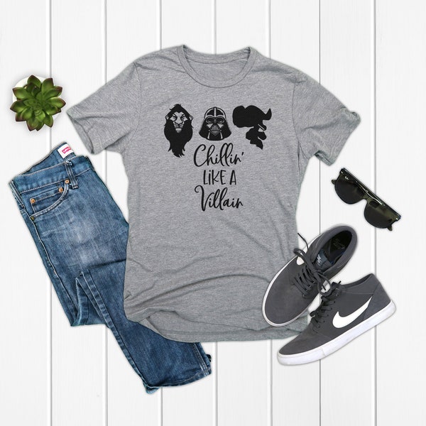 Chillin Like A Villain Shirt - Darth Vader - Scar - Captain Hook - Disney shirt - Vacation- Bella Canvas t-shirt - Soft tees -Unisex t-shirt