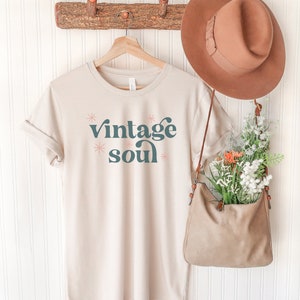Vintage Soul Shirt - Old Soul - Bella Canvas t-shirt - Soft tees -Unisex t-shirt
