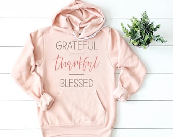 Grateful Thankful Blessed Hoodie 