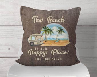 The Beach Is Our Happy Place RV Camping Throw Pillow Personalized // Faux Dark Wood Distressed Beach Camping / Palm Trees /RV Glamping Decor