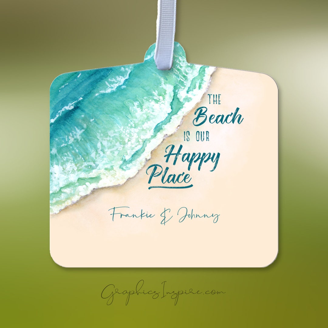 The Beach is Our Happy Place Ornament Personalized / Seashore Etsy